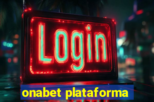 onabet plataforma